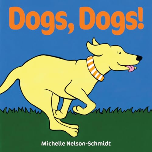 Beispielbild fr Dogs, Dogs! zum Verkauf von Wonder Book