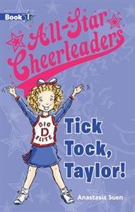 Beispielbild fr Tick Tock, Taylor! - All-Star Cheerleaders (Book 1) zum Verkauf von ThriftBooks-Dallas