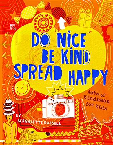 Stock image for Do Nice, Be Kind, Spread Happy for sale by SecondSale