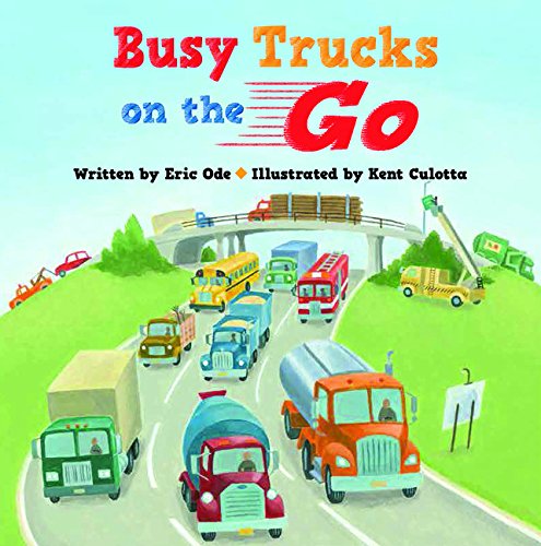 Stock image for Busy Trucks on the Go for sale by SecondSale