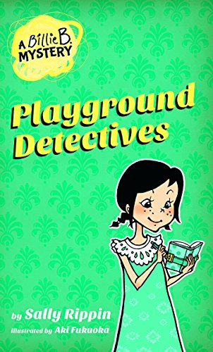 Beispielbild fr Billie B Mysteries:Playground Detectives zum Verkauf von Your Online Bookstore