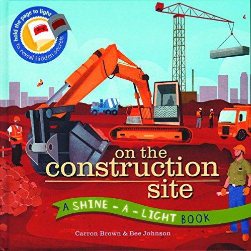 Stock image for On the Construction Site (A Shine-A-Light Book ) for sale by More Than Words