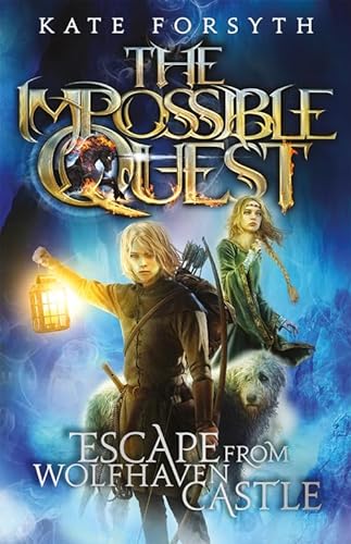 9781610674140: Escape from Wolfhaven Castle: Volume 1 (The Impossible Quest)