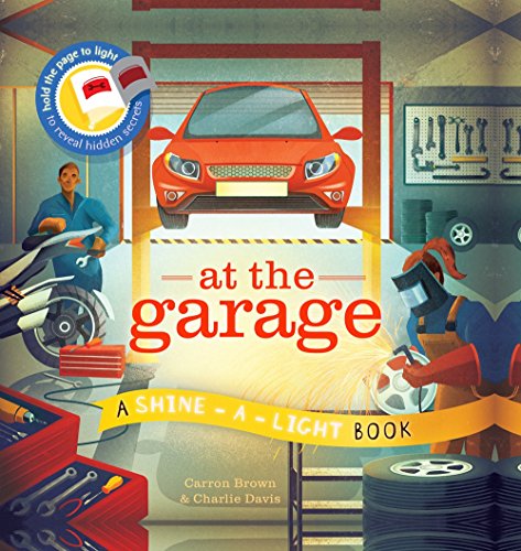 Beispielbild fr At the Garage (Shine-A-Light) zum Verkauf von ZBK Books