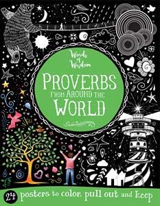 Stock image for Proverbs from Around the World: 24 Posters to Posters to Color (Words of Wisdom) for sale by SecondSale