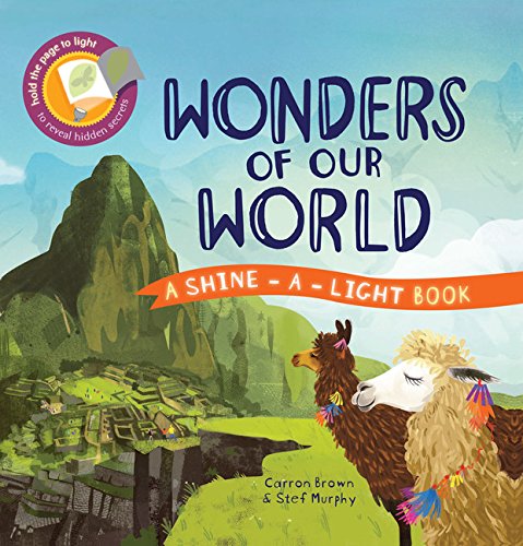 Beispielbild fr Wonders of Our World (Shine-A-Light) zum Verkauf von Half Price Books Inc.