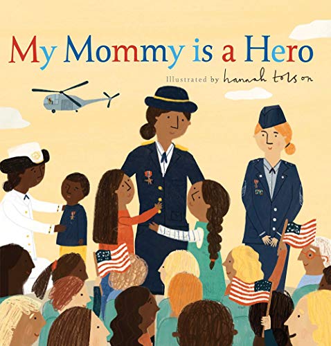 Stock image for My Mommy is a Hero for sale by SecondSale