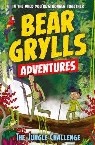 9781610677684: "The Jungle Challenge" Bear Grylls Adventures
