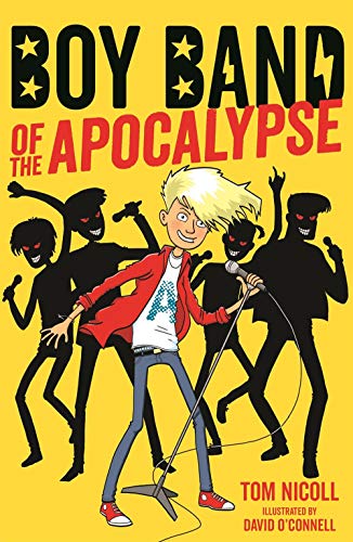 Stock image for Boy Band of the Apocalypse (Book 1) for sale by SecondSale