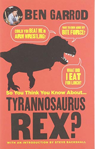 Stock image for So you think you know about. Tyrannosaurus Rex? for sale by Once Upon A Time Books