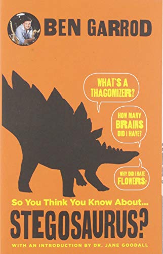 Stock image for So You Think You Know About .Stegosaurus? for sale by Better World Books: West