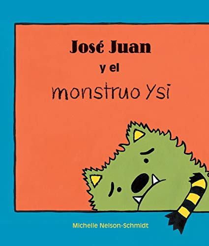 Imagen de archivo de Jos Juan y el monstruo ysi (Jonathan James and the Whatif Monster) a la venta por Half Price Books Inc.