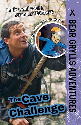 Imagen de archivo de The Cave Challenge: Volume 9 (Bear Grylls Adventures) a la venta por Half Price Books Inc.