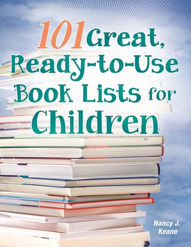 Stock image for 101 Great, Ready-to-Use Book Lists for Children for sale by Ergodebooks