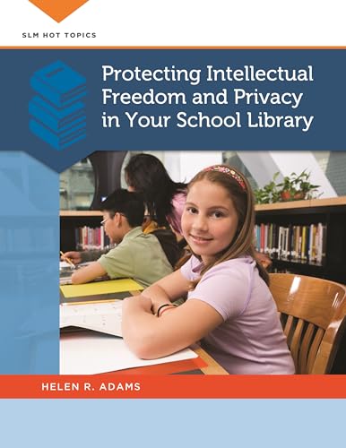 Beispielbild fr Protecting Intellectual Freedom and Privacy in Your School Library zum Verkauf von Chiron Media