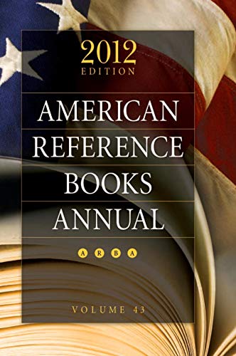 Imagen de archivo de American Reference Books Annual: 2012 Edition, Volume 43 a la venta por Buchpark