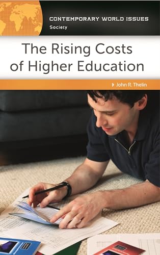 Stock image for The Rising Costs of Higher Education: A Reference Handbook (Contemporary World Issues) for sale by Discover Books