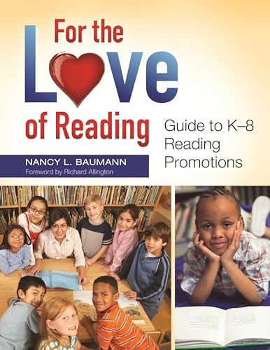 9781610691895: For the Love of Reading: Guide to K€“8 Reading Promotions: Guide to K-8 Reading Promotions