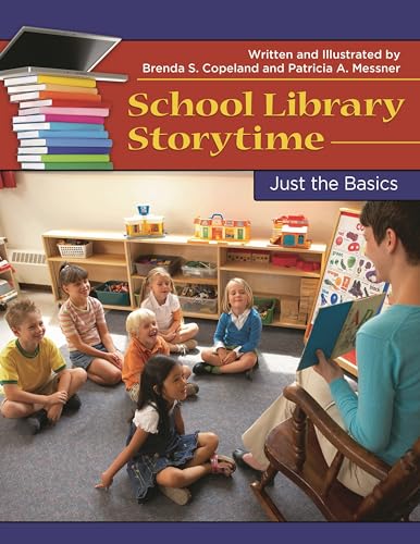 Beispielbild fr School Library Storytime: Just the Basics zum Verkauf von Chiron Media