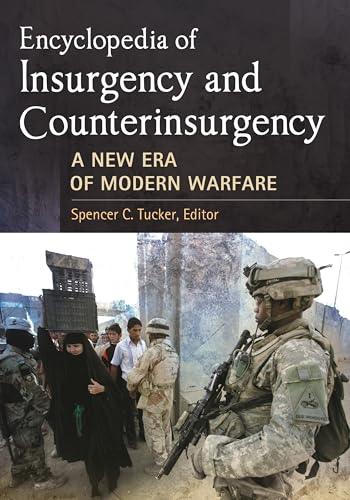 Stock image for Encyclopedia of Insurgency and Counterinsurgency: A New Era of Modern Warfare for sale by suffolkbooks