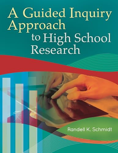 Stock image for A Guided Inquiry Approach to High School Research (Libraries Unlimited Guided Inquiry) for sale by SecondSale