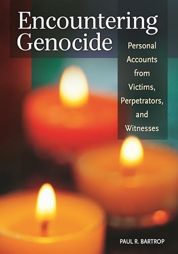 Beispielbild fr Encountering Genocide : Personal Accounts from Victims, Perpetrators, and Witnesses zum Verkauf von Better World Books