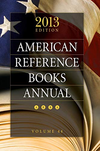 Imagen de archivo de American Reference Books Annual: 2013 Edition, Volume 44 [Hardcover] Hysell, Shannon Graff a la venta por Basi6 International