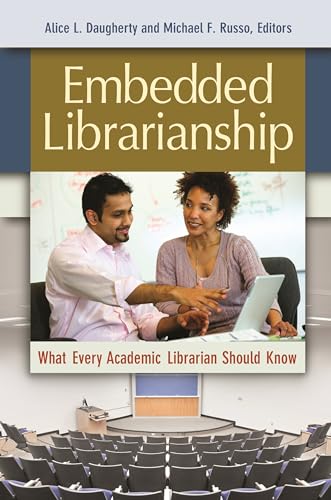 9781610694131: Embedded Librarianship: What Every Academic Librarian Should Know