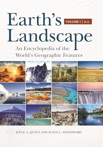 Stock image for Earth's Landscape : An Encyclopedia of the World's Geographic Features [2 Volumes] for sale by Better World Books