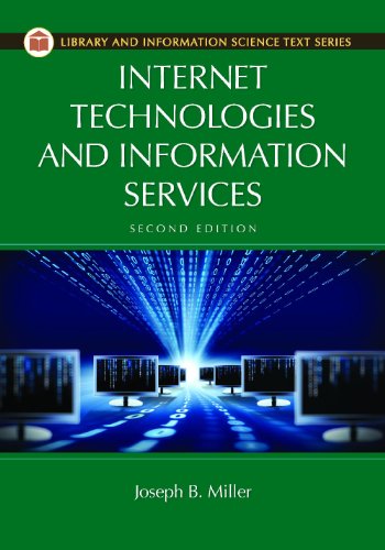 9781610694728: Internet Technologies and Information Services, 2nd Edition (Library and Information Science Text)