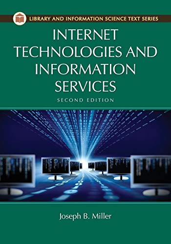 Beispielbild fr Internet Technologies and Information Services (Library and Information Science Text Series) zum Verkauf von BooksRun