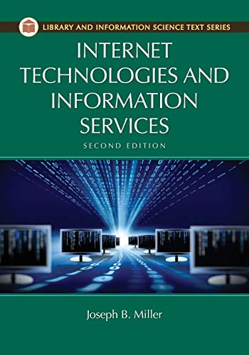 Imagen de archivo de Internet Technologies and Information Services (Library and Information Science Text Series) a la venta por BooksRun