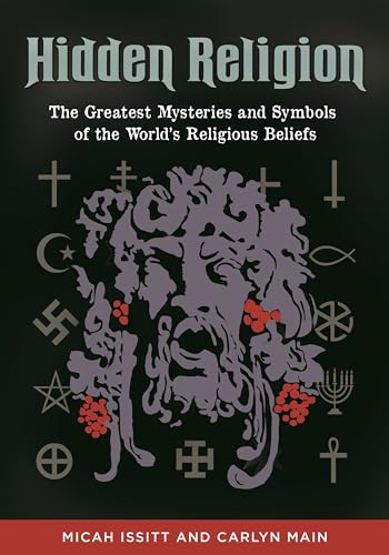 Beispielbild fr Hidden Religion: The Greatest Mysteries and Symbols of the World's Religious Beliefs zum Verkauf von Lucky's Textbooks