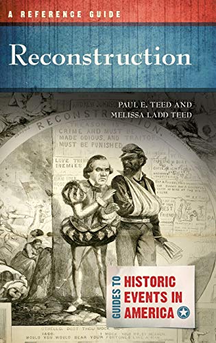 Stock image for Reconstruction: A Reference Guide (Guides to Historic Events in America) for sale by Discover Books