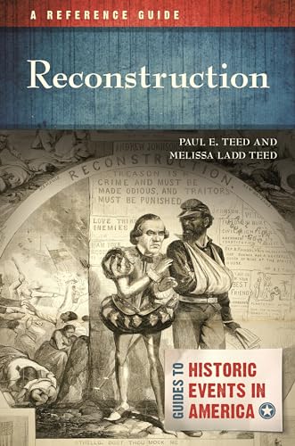 Stock image for Reconstruction: A Reference Guide (Guides to Historic Events in America) for sale by Discover Books