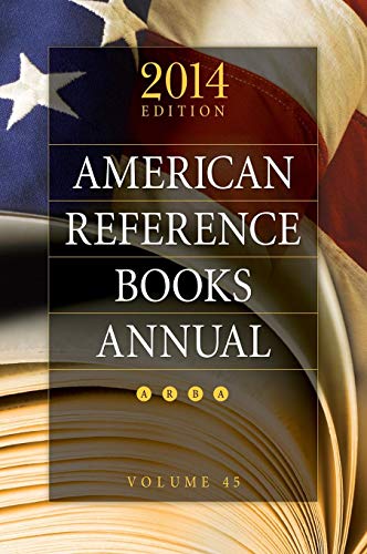 Imagen de archivo de American Reference Books Annual: 2014 Edition, Volume 45 (Arba and Index) a la venta por Bestsellersuk