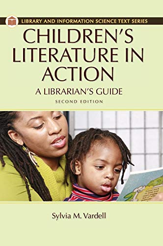 Stock image for Children's Literature in Action: A Librarian's Guide (Library and Information Science Text) for sale by HPB-Red