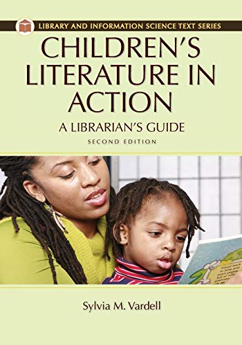 Stock image for Children's Literature in Action: A Librarian's Guide (Library and Information Science Text) for sale by BooksRun