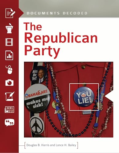 Beispielbild fr The Republican Party: Documents Decoded zum Verkauf von Wonder Book