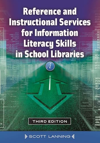 Stock image for Reference and Instructional Services for Information Literacy Skills in School Libraries for sale by BooksRun