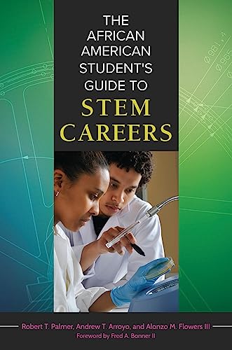 Stock image for The African American Student's Guide to STEM Careers for sale by Better World Books