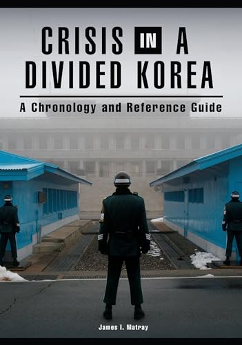 Stock image for Crisis in a Divided Korea: A Chronology and Reference Guide for sale by HPB-Red