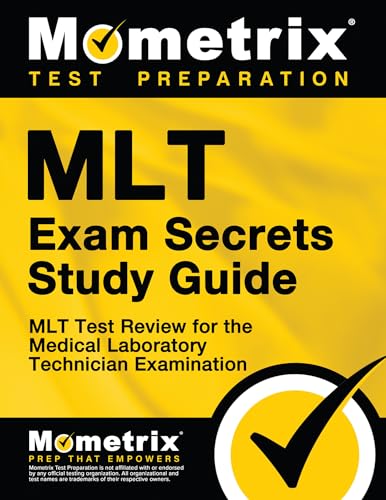 9781610720199: MLT Exam Secrets Study Guide: MLT Test Review for the Medical Laboratory Technician Examination (Mometrix Secrets Study Guides)