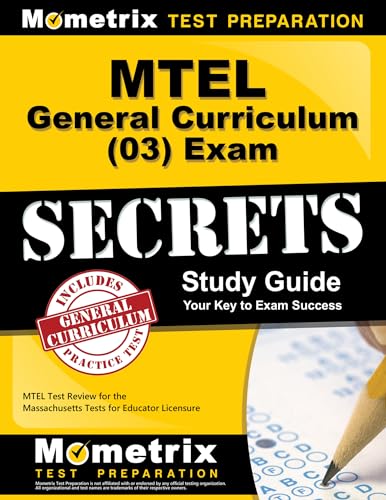 Stock image for MTEL General Curriculum (03) Exam Secrets Study Guide: MTEL Test Review for the Massachusetts Tests for Educator Licensure for sale by Books Unplugged