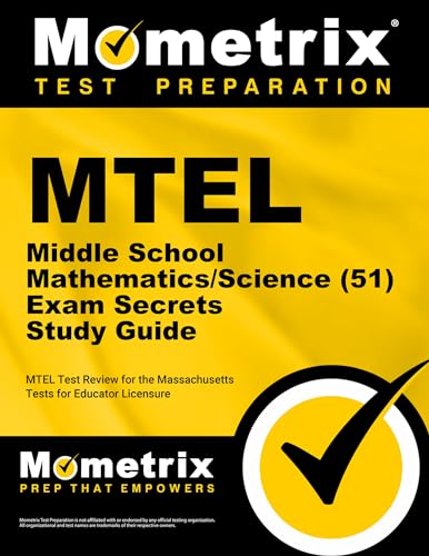 Stock image for MTEL Middle School Mathematics/Science (51) Exam Secrets Study Guide: MTEL Test Review for the Massachusetts Tests for Educator Licensure for sale by SecondSale