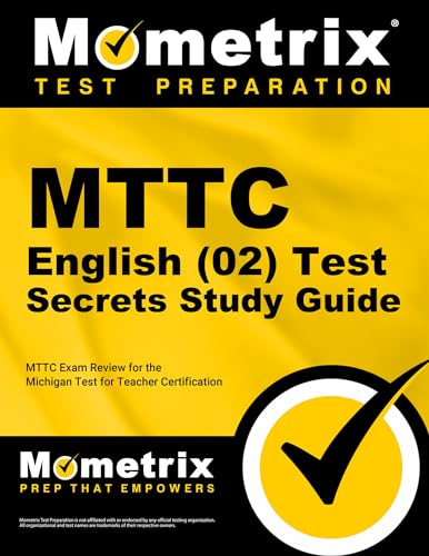 Stock image for MTTC English (02) Test Secrets Study Guide: MTTC Exam Review for the Michigan Test for Teacher Certification (Mometrix Secrets Study Guides) for sale by Books Unplugged