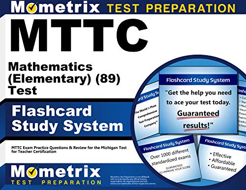 Stock image for MTTC Mathematics (Elementary) (89) Test Flashcard Study System: MTTC Exam Practice Questions & Review for the Michigan Test for Teacher Certification (Cards) for sale by GF Books, Inc.