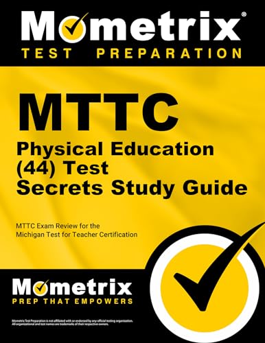 Beispielbild fr MTTC Physical Education (44) Test Secrets Study Guide: MTTC Exam Review for the Michigan Test for Teacher Certification zum Verkauf von A Squared Books (Don Dewhirst)