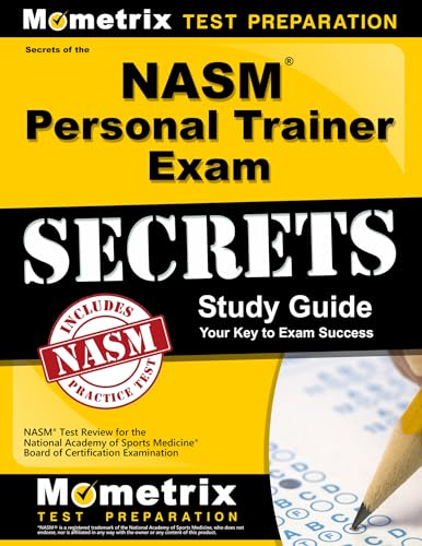 9781610721905: Secrets of the NASM Personal Trainer Exam Study Guide: NASM Test Review for the National Academy of Sports Medicine Board of Certification Examination (Mometrix Test Preparation)