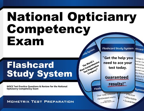 Beispielbild fr National Opticianry Competency Exam Flashcard Study System: NOCE Test Practice Questions & Review for the National Opticianry Competency Exam (Cards) zum Verkauf von Book Deals